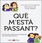 Què m'està passant? : Las respuestas a alguna de las preguntas más embarazosas del mundo