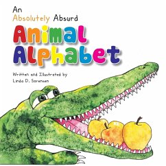 An Absolutely Absurd Animal Alphabet