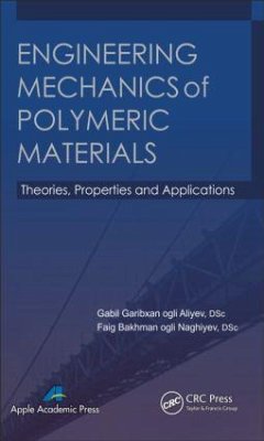 Engineering Mechanics of Polymeric Materials - Aliyev, Gabil Garibxan Ogli; Naghiyev, Faig Bakhman Ogli