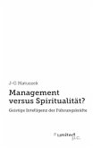 Management versus Spiritualität?