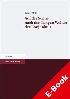 Auf der Suche nach den Langen Wellen der Konjunktur (eBook, PDF) - Metz, Rainer