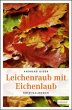 Leichenraub mit Eichenlaub - Bild 1