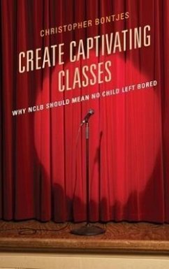 Create Captivating Classes - Bontjes, J Christopher