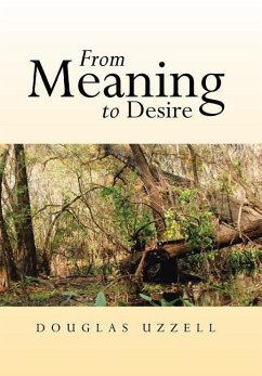 From Meaning to Desire - Uzzell, Douglas