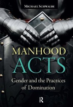 Manhood Acts - Schwalbe, Michael