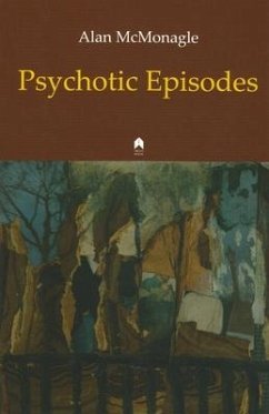 Psychotic Episodes - McMonagle, Alan