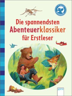 Die spannendsten Abenteuerklassiker für Erstleser