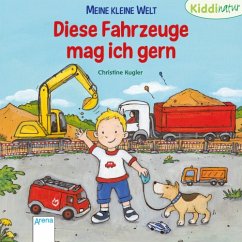 Meine kleine Welt - Diese Fahrzeuge mag ich gern - Schmalz, Rebecca