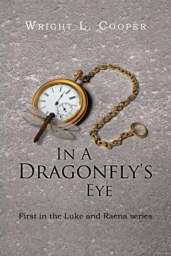 In a Dragonfly's Eye - Cooper, Wright L.