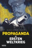 Propaganda im Ersten Weltkrieg