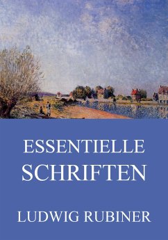 Essentielle Schriften (eBook, ePUB) - Rubiner, Ludwig