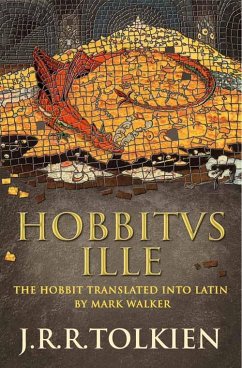 Hobbitus Ille: The Latin Hobbit (eBook, ePUB) - Tolkien, J. R. R.