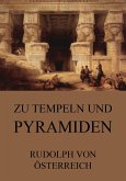 Zu Tempeln und Pyramiden (eBook, ePUB)