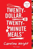 Twenty-Dollar, Twenty-Minute Meals* (eBook, ePUB)