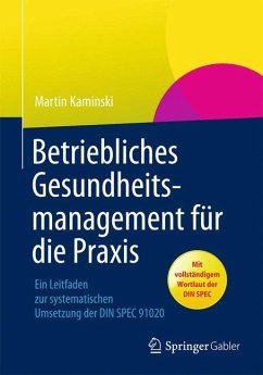 Betriebliches Gesundheitsmanagement für die Praxis - Kaminski, Martin