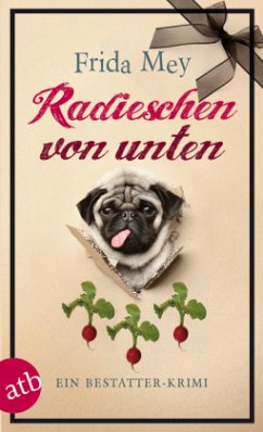 Radieschen von unten / Elfie Ruhland Bd.2 - Mey, Frida