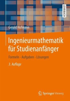 Ingenieurmathematik für Studienanfänger - Hofmann, Gerald