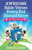 Awesome Bible Verses Every Kid Should Know (eBook, ePUB)