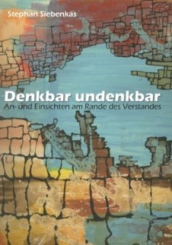 Denkbar undenkbar - Siebenkäs, Stephan