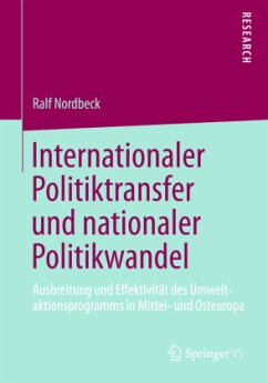 Internationaler Politiktransfer und nationaler Politikwandel - Nordbeck, Ralf