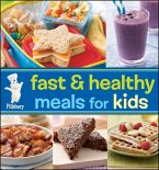 Pillsbury Fast & Healthy Meals for Kids (eBook, ePUB)