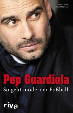 Pep Guardiola (eBook, PDF) - Martinez, Daniel; Reisner, Dino