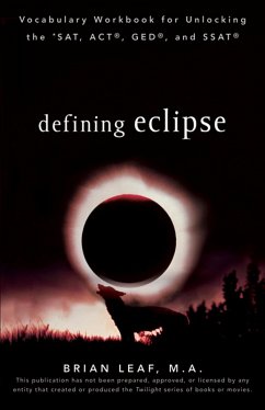 Cover Defining Eclipse: Vocabulary Workbook for Unlocking the SAT, ACT, GED, and SSAT (eBook, ePUB)