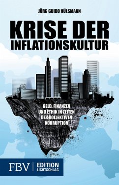 Krise der Inflationskultur (eBook, PDF) - Hülsmann Jörg Guido