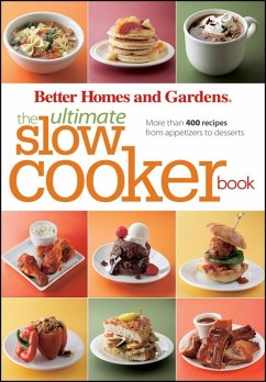 Ultimate Slow Cooker Book (eBook, ePUB) - Gardens, Better Homes and