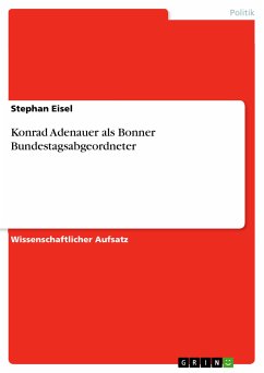 Konrad Adenauer als Bonner Bundestagsabgeordneter (eBook, PDF) - Eisel, Stephan