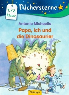 Papa, ich und die Dinosaurier - Michaelis, Antonia