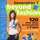 Generation T: Beyond Fashion (eBook, ePUB) Generation T: Beyond Fashion (eBook, ePUB)