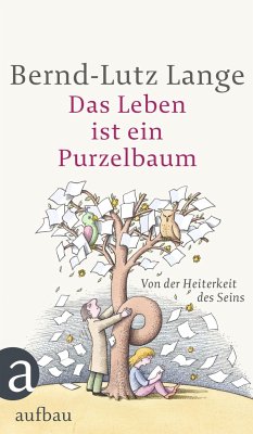 Das Leben ist ein Purzelbaum - Lange, Bernd-Lutz