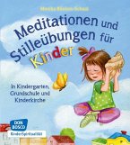 Meditationen und Stilleübungen für Kinder