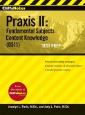 CliffsNotes Praxis II: Fundamental Subjects Content Knowledge (0511) Test Prep (eBook, ePUB)