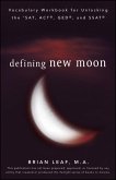 Defining New Moon: Vocabulary Workbook for Unlocking the SAT, ACT, GED, and SSAT (eBook, ePUB)