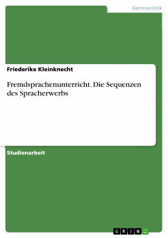 Fremdsprachenunterricht. Die Sequenzen des Spracherwerbs (eBook, ePUB)