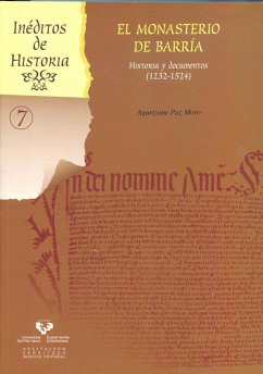 El monasterio de Barría : historia y documentos, 1232-1524 - Paz Moro, Agurtzane . . . [et al.