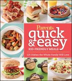 Parents Magazine Quick & Easy Kid-Friendly Meals (eBook, ePUB) Parents Magazine Quick & Easy Kid-Friendly Meals (eBook, ePUB)