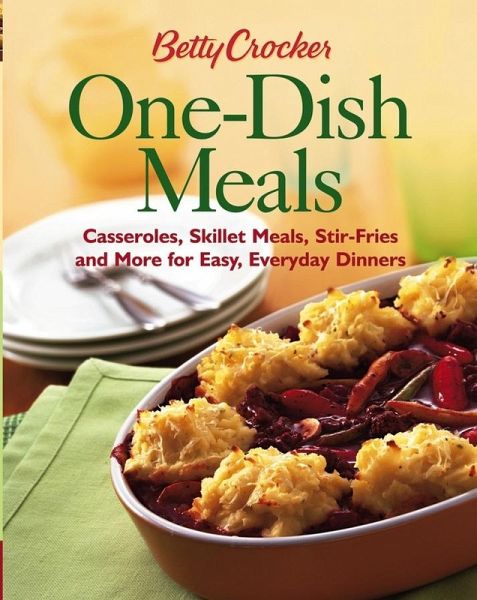 Betty Crocker One-Dish Meals (eBook, ePUB) Betty Crocker One-Dish Meals (eBook, ePUB)