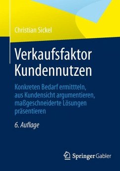 Verkaufsfaktor Kundennutzen - Sickel, Christian