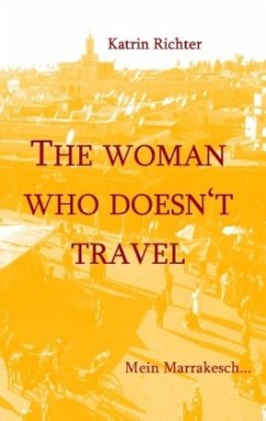 The woman who doesn't travel - Richter, Katrin