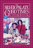 Silver Palate Good Times Cookbook (eBook, ePUB)