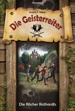 Die Rächer Rothardts / Die Geisterreiter Bd.2 - Nebe, André F.