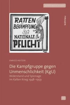 Die Kampfgruppe gegen Unmenschlichkeit (KgU) - Heitzer, Enrico