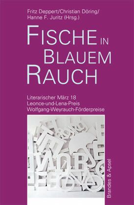 Literarischer März. Leonce- und -Lena-Preis / fische in blauem rauch
