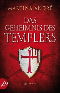 Das Geheimnis des Templers / Die Templer Bd.0 - André, Martina