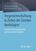 Vergemeinschaftung in Zeiten der Zombie-Apokalypse