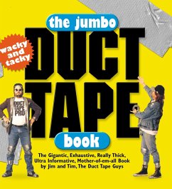 The Jumbo Duct Tape Book (eBook, ePUB) - Berg, Jim; Nyberg, Tim