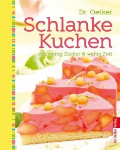 Dr. Oetker Schlanke Kuchen - mit wenig Zucker & Fett